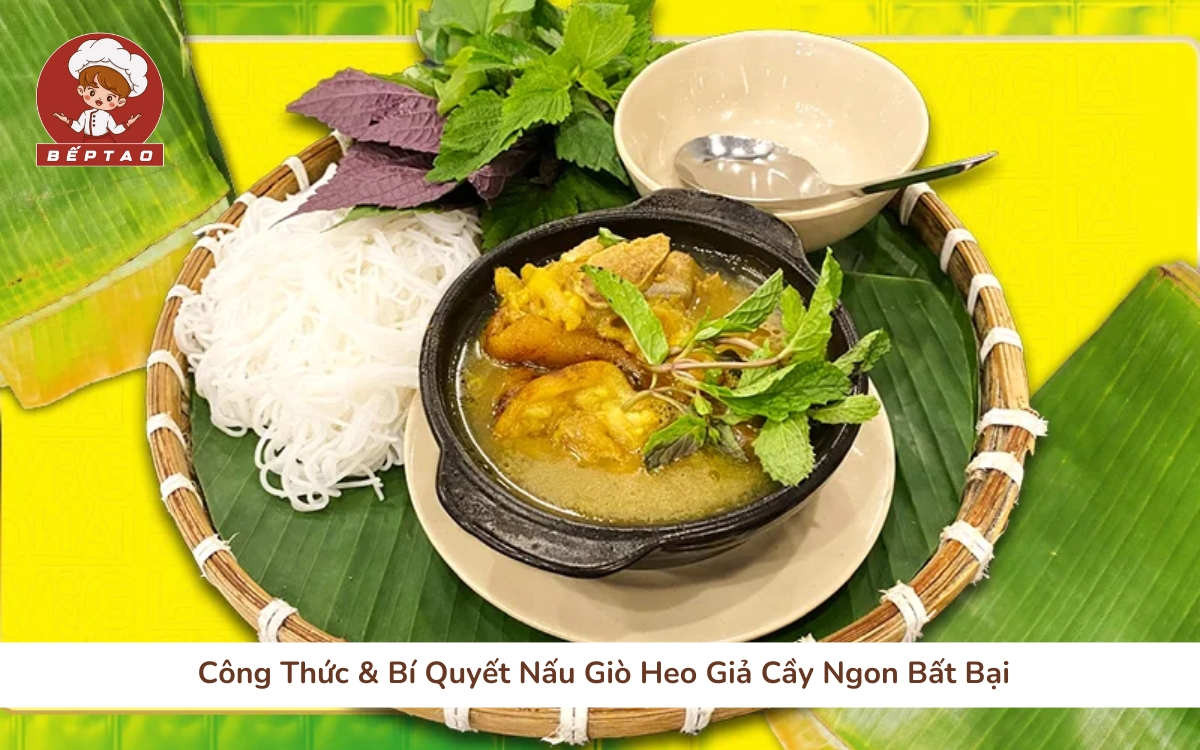 Công Thức & Bí Quyết Nấu Giò Heo Giả Cầy Ngon Bất Bại