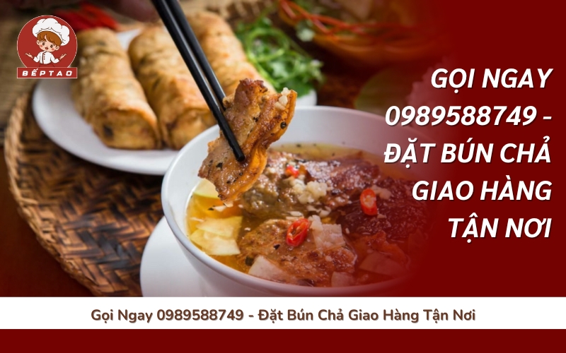 Gọi Ngay 0989588749 - Đặt Bún Chả Giao Hàng Tận Nơi
